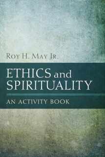9781620322536-1620322536-Ethics and Spirituality