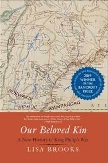 9780300244328-0300244320-Our Beloved Kin: A New History of King Philip's War (The Henry Roe Cloud Series on American Indians and Modernity)