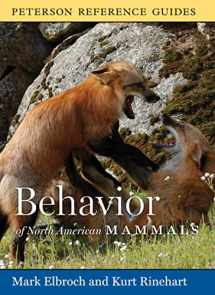 9780618883455-0618883452-Peterson Reference Guide To The Behavior Of North American Mammals (Peterson Reference Guides)