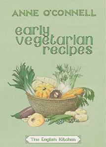 9781903018583-1903018587-Early Vegetarian Recipes (English Kitchen)