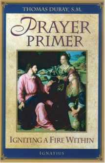 9780898708400-0898708400-Prayer Primer: Igniting A Fire Within