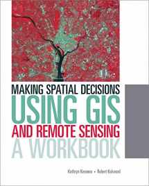 9781589483361-1589483367-Making Spatial Decisions Using GIS and Remote Sensing: A Workbook (Making Spatial Decisions, 2)