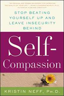 9780061733529-0061733520-Self-Compassion: The Proven Power of Being Kind to Yourself
