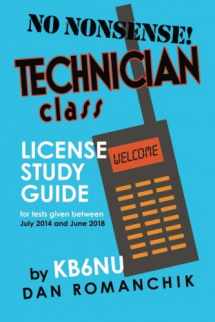 9780692393437-0692393439-No-Nonsense Technician Class License Study Guide: for tests given between July 2014 and June 2018
