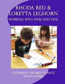 9781732043701-1732043701-Rhoda Red and Loretta Leghorn: Working with Fives and Tens