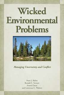 9781597264747-1597264741-Wicked Environmental Problems: Managing Uncertainty and Conflict