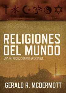 9781602558830-1602558833-Religiones del mundo: Una introducción indispensable (Spanish Edition)