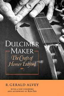 9780813190518-0813190517-Dulcimer Maker: The Craft of Homer Ledford