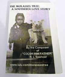 9781411601925-1411601920-The Molasses Tree: A Southern Love Story