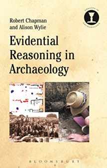 9781350066861-1350066869-Evidential Reasoning in Archaeology (Debates in Archaeology)
