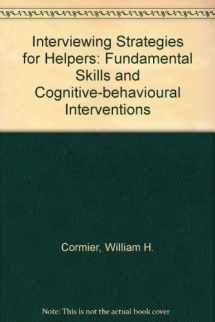 9780534044169-0534044166-Interviewing Strategies for Helpers: Fundamental Skills and Cognitive Behavioral Interventions (Counseling Series)