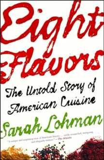 9781476753966-1476753962-Eight Flavors: The Untold Story of American Cuisine