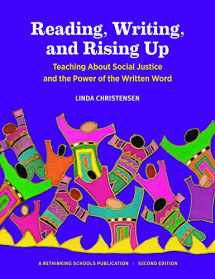 9780942961690-0942961692-Reading, Writing, and Rising Up: Teaching About Social Justice and the Power of the Written Word