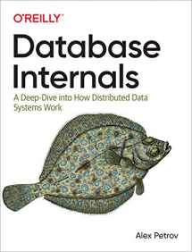 9781492040347-1492040347-Database Internals: A Deep Dive into How Distributed Data Systems Work