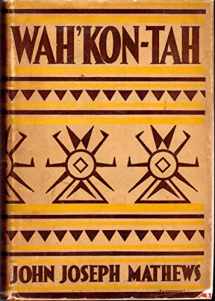 9780806108094-0806108096-Wah'Kon-Tah; The Osage and the White Man's Road
