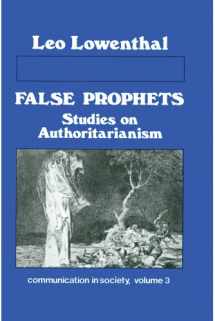 9780887381362-0887381367-False Prophets: Studies on Authoritarianism (Communication in Society Series)