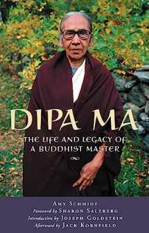 9780974240558-0974240559-Dipa Ma: The Life and Legacy of a Buddhist Master