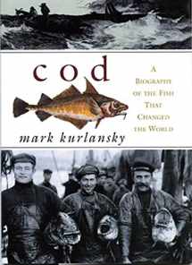 9780802713261-0802713262-Cod: A Biography of the Fish That Changed the World