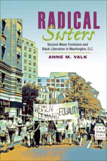 9780252032981-0252032985-Radical Sisters: Second-Wave Feminism and Black Liberation in Washington, D.C. (Women, Gender, and Sexuality in American History)