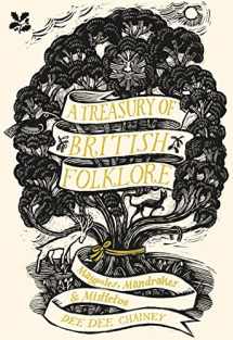 9781911358398-1911358391-A Treasury of British Folklore: Maypoles, Mandrakes & Mistletoe