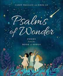 9781947888340-194788834X-Psalms of Wonder: Poems from the Book of Songs