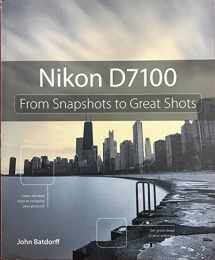 9780321934963-0321934962-Nikon D7100: From Snapshots to Great Shots
