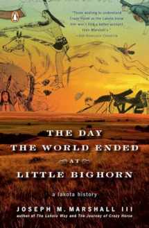 9780143113690-0143113690-The Day the World Ended at Little Bighorn: A Lakota History