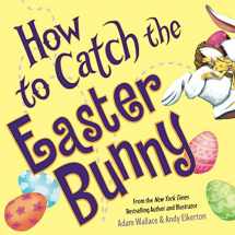 9781728250953-1728250951-How to Catch the Easter Bunny
