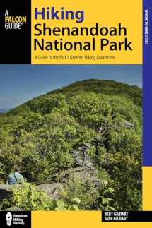 9781493016846-1493016849-Hiking Shenandoah National Park: A Guide to the Park’s Greatest Hiking Adventures (Regional Hiking Series)