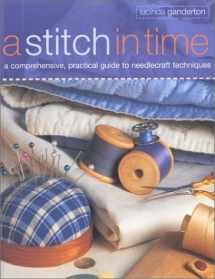 9781842156377-1842156373-A Stitch in Time: a comprehensive, practical guide to needlecraft techniques