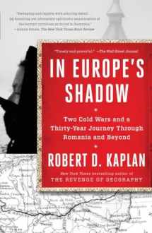 9780812986624-0812986628-In Europe's Shadow: Two Cold Wars and a Thirty-Year Journey Through Romania and Beyond