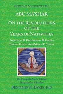 9781934586495-1934586498-Persian Nativities IV: On the Revolutions of the Years of Nativities