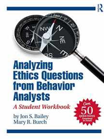 9780815360698-081536069X-Analyzing Ethics Questions from Behavior Analysts: A Student Workbook
