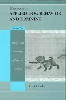 9780813828688-0813828686-Handbook of Applied Dog Behavior and Training, Vol. 2: Etiology and Assessment of Behavior Problems