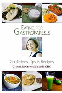 9781461168645-1461168643-Eating for Gastroparesis: Guidelines, Tips & Recipes