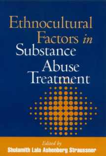 9781572306301-1572306300-Ethnocultural Factors in Substance Abuse Treatment