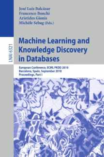 9783642158797-364215879X-Machine Learning and Knowledge Discovery in Databases: European Conference, ECML PKDD 2010, Barcelona, Spain, September 20-24, 2010. Proceedings, Part I (Lecture Notes in Computer Science, 6321)
