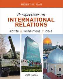 9781506332239-1506332234-Perspectives on International Relations: Power, Institutions, and Ideas