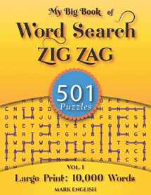 9781981930098-1981930094-My Big Book Of Word Search: 501 Zig Zag Puzzles, Volume 1