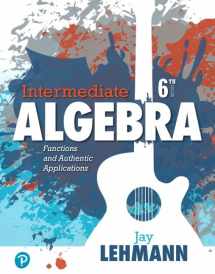 9780134756981-0134756983-Intermediate Algebra: Functions and Authentic Applications
