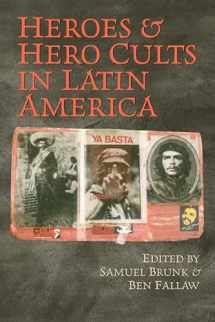 9780292714816-0292714815-Heroes and Hero Cults in Latin America
