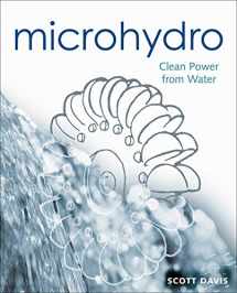 9780865714847-0865714843-Microhydro: Clean Power from Water (Mother Earth News Wiser Living Series, 13)