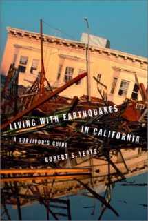 9780870714931-0870714937-Living with Earthquakes in California: A Survivor's Guide