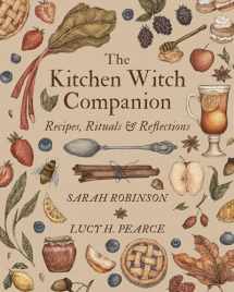 9781910559901-1910559903-The Kitchen Witch Companion: Recipes, rituals and reflections