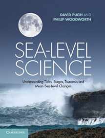 9781107028197-1107028191-Sea-Level Science: Understanding Tides, Surges, Tsunamis and Mean Sea-Level Changes