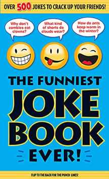9781626865846-1626865841-The Funniest Joke Book Ever!