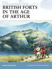 9781846033629-1846033624-British Forts in the Age of Arthur (Fortress)