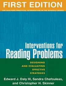 9781593850814-1593850816-Interventions for Reading Problems, First Edition: Designing and Evaluating Effective Strategies (The Guilford Practical Intervention in the Schools Series)