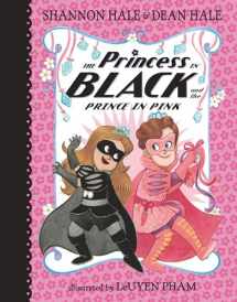 9781536209785-1536209783-The Princess in Black and the Prince in Pink