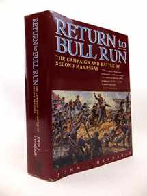9780671793685-0671793683-Return to Bull Run: The Campaign and Battle of Second Manassas